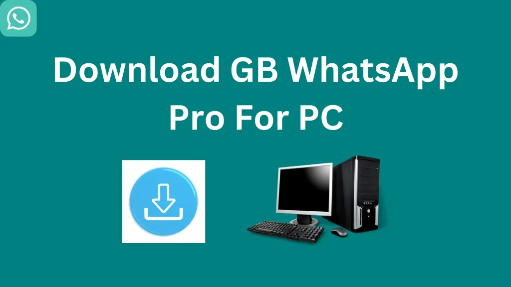 GB WhatsApp for PC